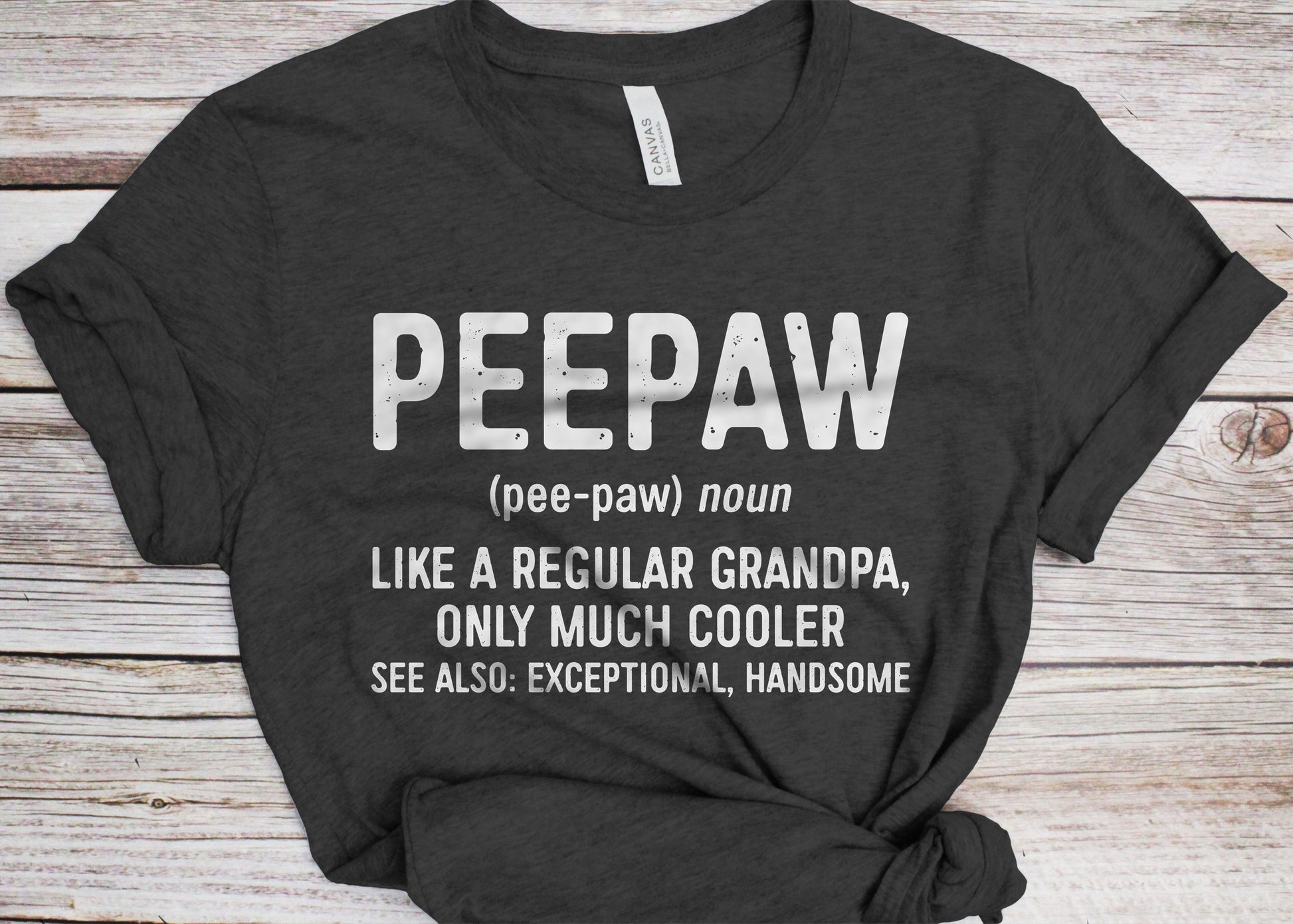 Peepaw Like A Regular Grandpa Only Much Cooler T-Shirt - Funny Mens Best Papa Shirt - Vintage Peepaw Definition TShirt for Father's Day